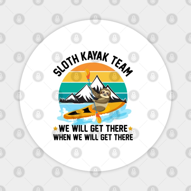 Sloth KAYAK Team - We will get there Magnet by reedae